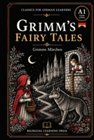 Grimm's Fairy Tales, Volume 1 — Simplified for German Learners (A1) | Graded Reader with Vocabulary: A1-level graded reader retellings of 24 Brothers ... for German Learners) (German Edition) B0HBRBC89C Book Cover
