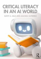 Critical Literacy in an AI World 1032886986 Book Cover