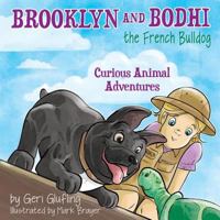 Brooklyn and Bodhi the French bulldog (curious animal adventures) 1641111380 Book Cover