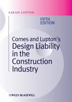 Cornes and Lupton's Design Liability in the Construction Industry 1444330063 Book Cover