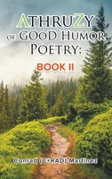 AthruZy of GOoD Humor Poetry: Book II 163945831X Book Cover