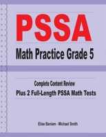 PSSA Math Practice Grade 5: Complete Content Review Plus 2 Full-length PSSA Math Tests 1636200206 Book Cover
