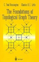 The Foundations of Topological Graph Theory 0387945571 Book Cover