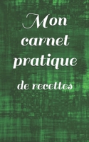 Mon carnet pratique: de recettes (French Edition) B083XQ1GZB Book Cover
