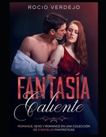 Fantas�a Caliente: Romance, y Sexo en una Colecci�n de 3 Novelas Fant�sticas null Book Cover