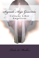 Sagrado Anjo Guardi�o 8591257537 Book Cover