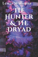 The Hunter & The Dryad B08QBYKKVC Book Cover