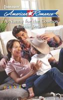 A Nanny for the Cowboy 0373754485 Book Cover
