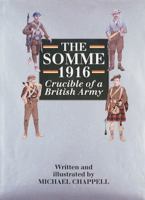 The Somme 1916: Crucible of a British Army 1859150071 Book Cover
