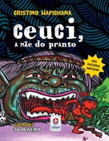 Ceuci, a mãe do pranto 8545559577 Book Cover