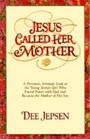 Jesus Called Her Mother 1556612958 Book Cover