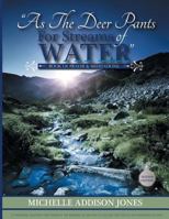 As the Deer Pants for Stream of Water: Book of Prayer and Meditations - 2nd Edition 1483693252 Book Cover