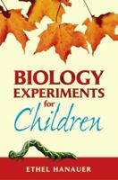 Biology Experiments for Children (Dover science books) 048622032X Book Cover