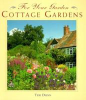 Cottage Gardens (For Your Garden) 1567997848 Book Cover