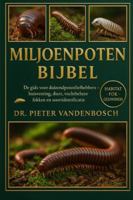 Miljoppen Bijbel: De gids voor duizendpotenliefhebbers - Huisvesting, dieet, vochtbeheer, fokken en soortidentificatie B0G3CJHWW2 Book Cover
