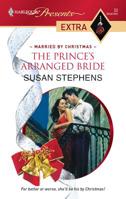 The Prince's Arranged Bride (Married by Christmas) (Harlequin Presents Extra, #32) 0373823789 Book Cover