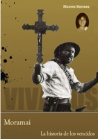 Morami La historia de los vencidos 0988264803 Book Cover