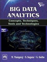BIG DATA ANALYTICS : CONCEPTS, TECHNIQUES, TOOLS AND TECHNOLOGIES 9391818366 Book Cover