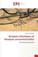 Banques Islamiques et Banques conventionnelles: Une étude comparative 6138476735 Book Cover