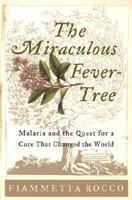 Quinine: Malaria and the Quest for a Cure That Changed the World 0006532357 Book Cover