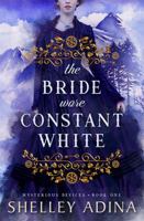 The Bride Wore Constant White 1939087783 Book Cover