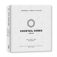Cocktail Codex: Fundamentals, Formulas, Evolutions 9864088815 Book Cover
