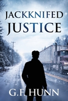Jackknifed Justice (Malloy/Peterson) B0GZF7XJWB Book Cover