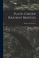 Plate-girder Railway Bridges 1016250754 Book Cover