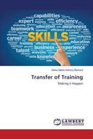 Transfer of Training: Making it Happen 3659820490 Book Cover