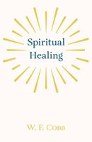 Spiritual Healing 1443783129 Book Cover