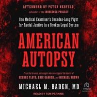 American Autopsy: One Medical Examiner's Decades-Long Fight for Racial Justice in a Broken Legal System B0CV3Q1V18 Book Cover