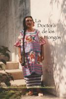 La Doctora De Los Hongos: El Camino de la Sabiduria Feminina Cham�nica 0692704612 Book Cover