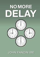 No More Delay 9782681474 Book Cover