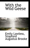 With the Wild Geese 9353800455 Book Cover