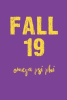 Fall 19 Omega Psi Phi: Journal 6x9: gift for a frat brother; Gift for brotherhood or future bro; Motivational and Inspirational 1692506315 Book Cover