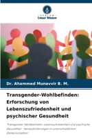 Transgender-Wohlbefinden: Erforschung von Lebenszufriedenheit und psychischer Gesundheit 6207256514 Book Cover