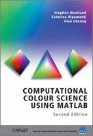 Computational Color Science: Using MATLAB 0470665696 Book Cover