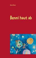 Benni haut ab: Eine etwas andere Zirkusgeschichte 3744867765 Book Cover