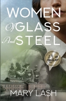 Women of Glass and Steel 0985846577 Book Cover