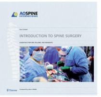 Introduction to Spine Surgery: Essentials for ORP, Fellows, and Residents (Ao Spine International) 3131433515 Book Cover