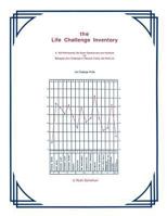 Life Challenge Inventory: A Self-Administered Life Stress Questionnaire & Handbook for Managing Life's Challenges in Personal, Family & Work Lif 0933933002 Book Cover