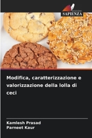 Modifica, caratterizzazione e valorizzazione della lolla di ceci (Italian Edition) 6208645093 Book Cover
