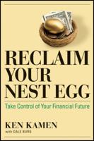 Reclaim Your Nest Egg: Take Control of Your Financial Future 1576603709 Book Cover