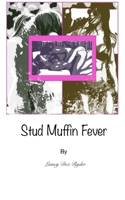 Stud Muffin Fever 1006688765 Book Cover