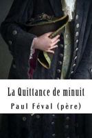 La Quittance de Minuit, Tome 2 : La galerie du géant 1718842635 Book Cover