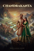 Chandrakanta: A Novel of Enchantment and Intrigue (Forgotten Classics of India) B0GYVW6CTH Book Cover