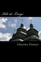 Kile at Large: The Second Coming or Is It a Hoax? 1494306298 Book Cover