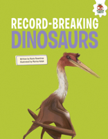 Record-Breaking Dinosaurs 1835696643 Book Cover