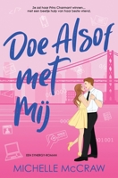 Doe Alsof Met Mij : Een Kantoorromance Tussen Vrienden Die Geliefden Worden 196137336X Book Cover