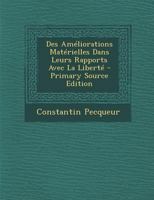Des Am�liorations Mat�rielles Dans Leurs Rapports Avec La Libert� 1161052054 Book Cover